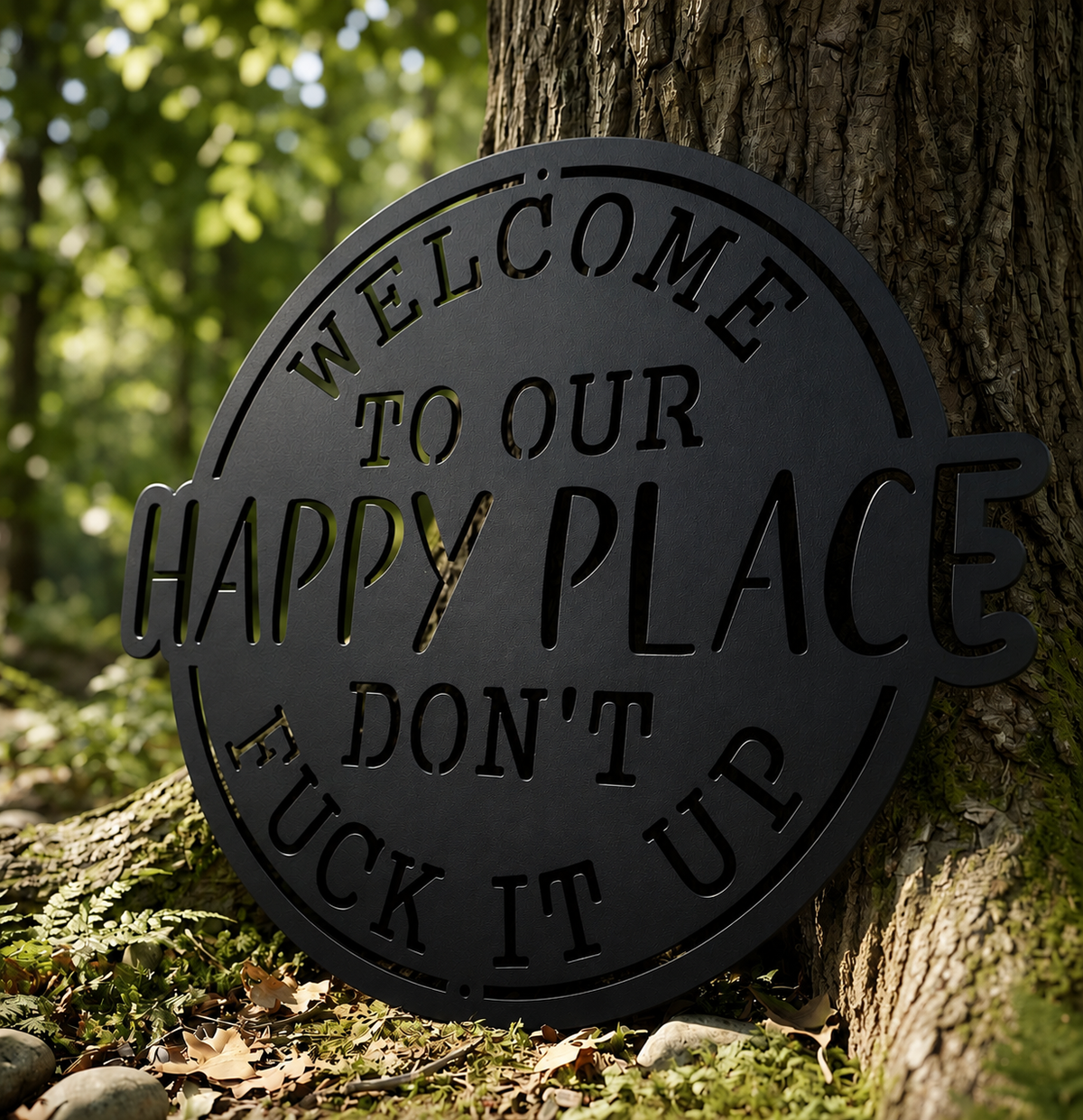 Welcome to Our Happy Place Don't Fuck It Up Funny Metal Sign, Rustic Garden Wall Decor