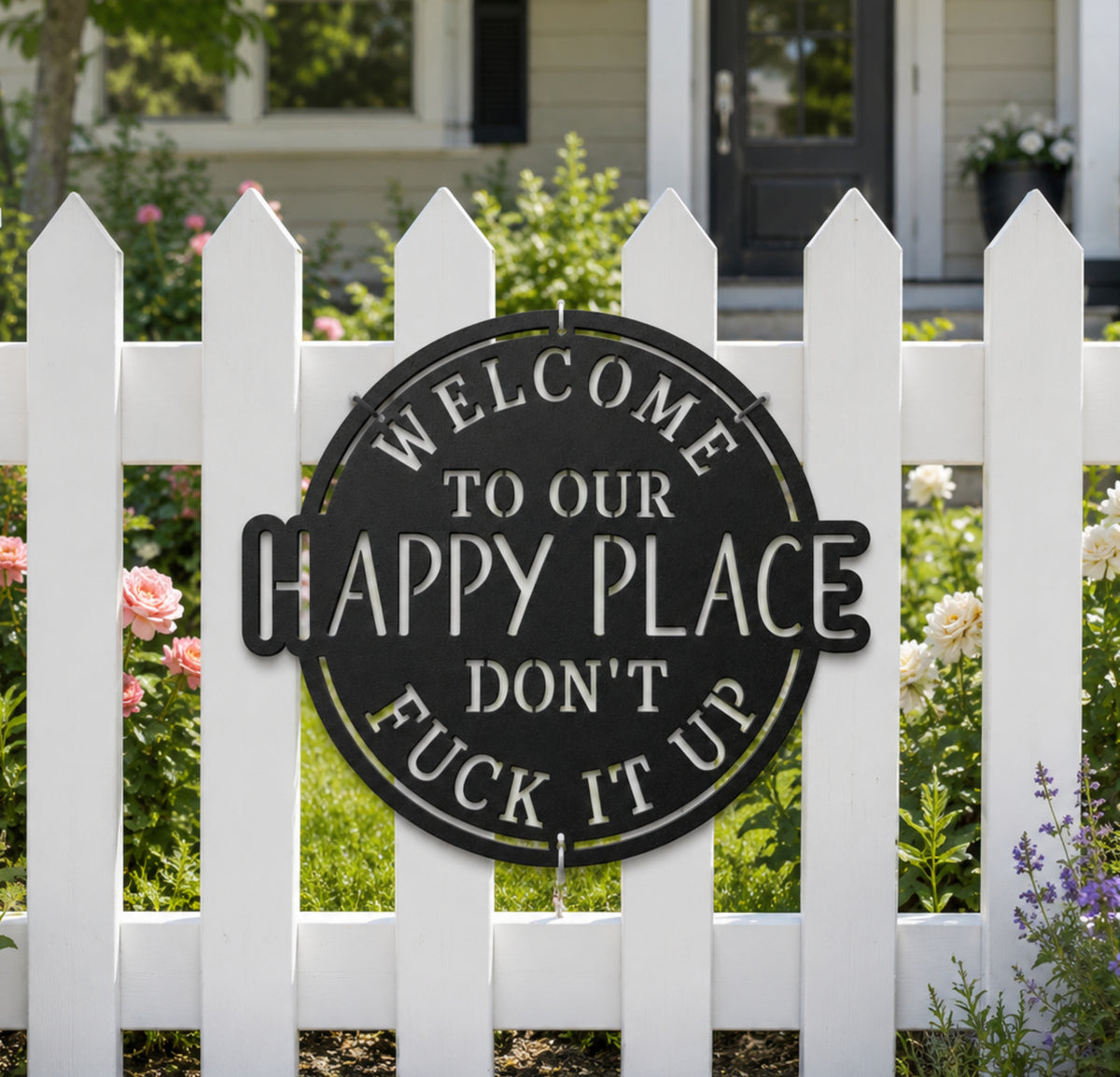 Welcome to Our Happy Place Don't Fuck It Up Funny Metal Sign, Rustic Garden Wall Decor