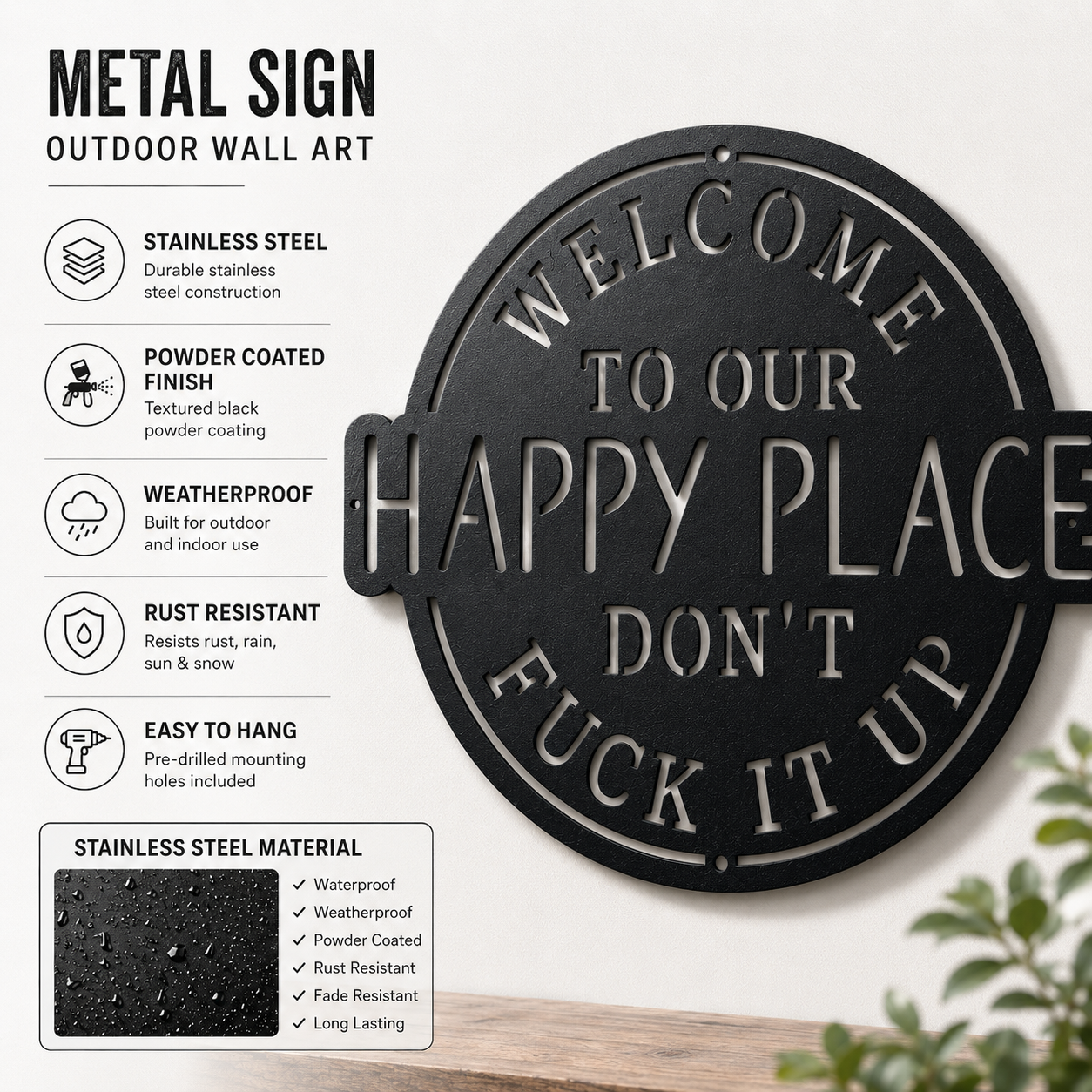 Welcome to Our Happy Place Don't Fuck It Up Funny Metal Sign, Rustic Garden Wall Decor